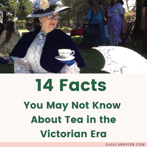 14 Facts You May Not Know About Tea in the Victorian Era (from Gail Carriger)