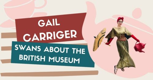 Gail Carriger British Museum