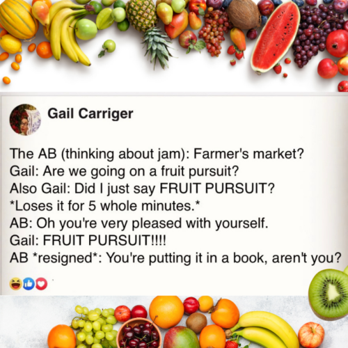 Quote Gail Carriger Fruit Pursuit